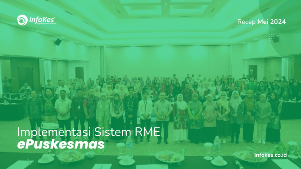 IMPLEMENTASI SISTEM RME EPUSKESMAS RECAP MEI 24