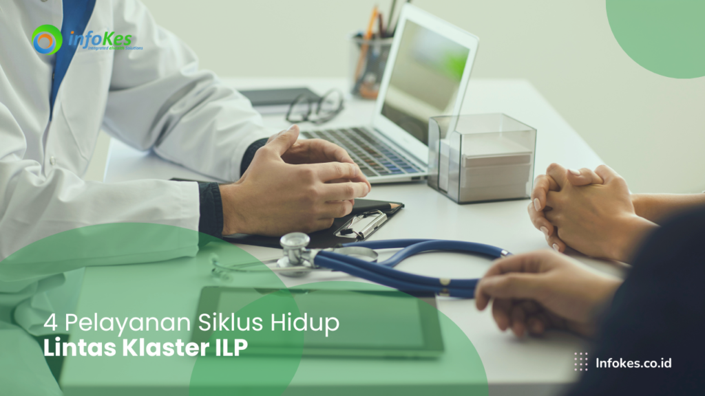 4 Pelayanan Siklus Hidup Lintas Klaster ILP